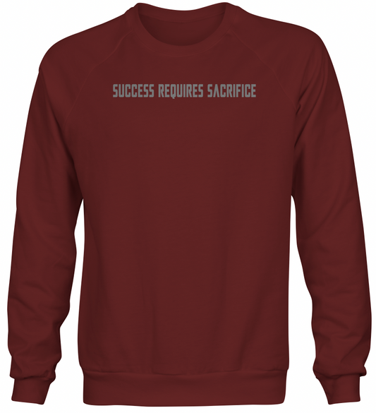 Success Requires Sacrifice Pullover Maroon